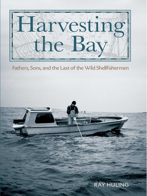 Title details for Harvesting the Bay by Ray Huling - Available